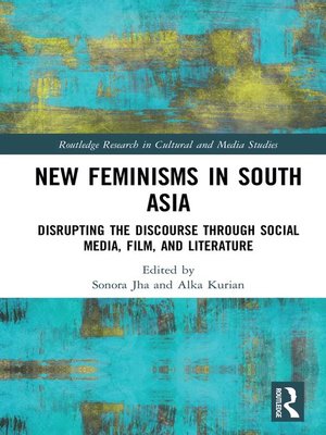 cover image of New Feminisms in South Asian Social Media, Film, and Literature